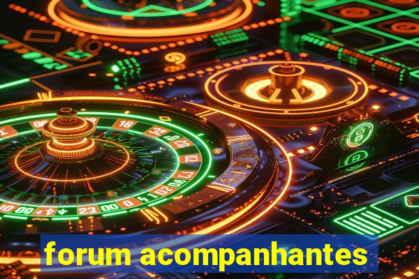 forum acompanhantes